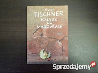 Ksiądz na manowcach Józef Tischner FA Goleniów sprzedam