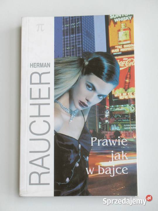 Prawie w bajce Herman Raucher małopolskie Kraków