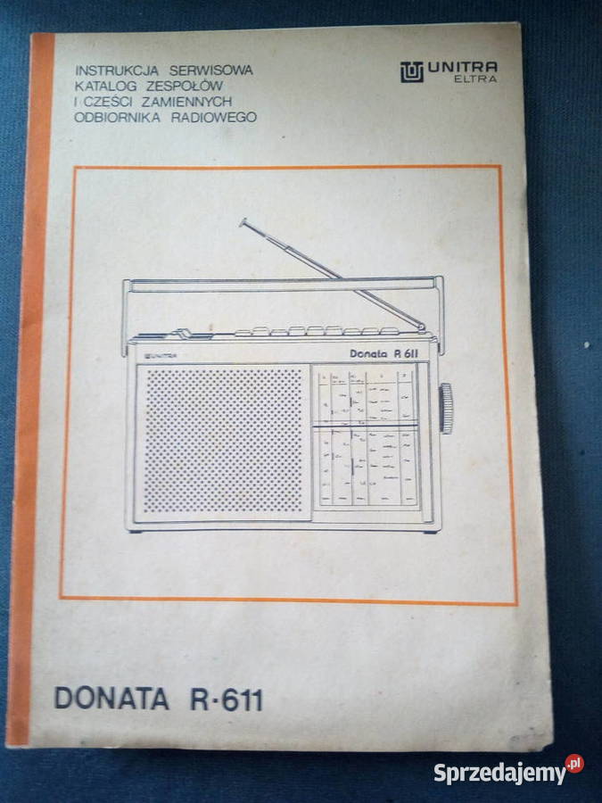 Instrukcja serwisowa Unitra Eltra Donata R611 Elektronika Kąty Wrocławskie