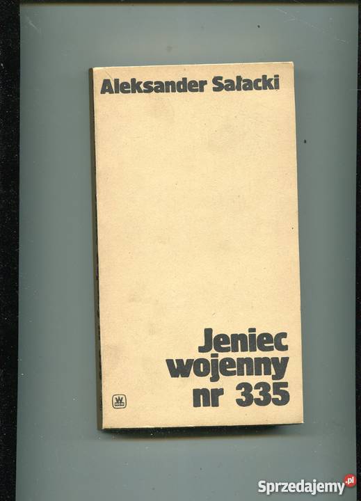 Jeniec wojenny 335 Aleksander Sałacki Rok wydania 1983 Szczecin