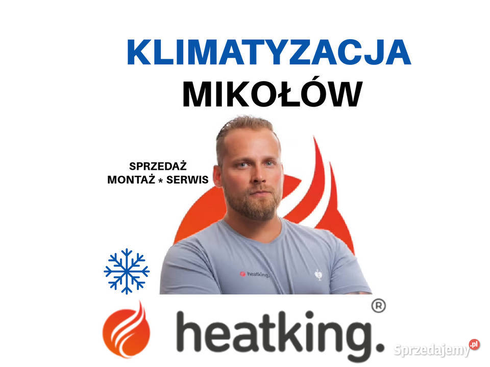 Montaż klimatyzacji Mikołów Heat King Serwis i