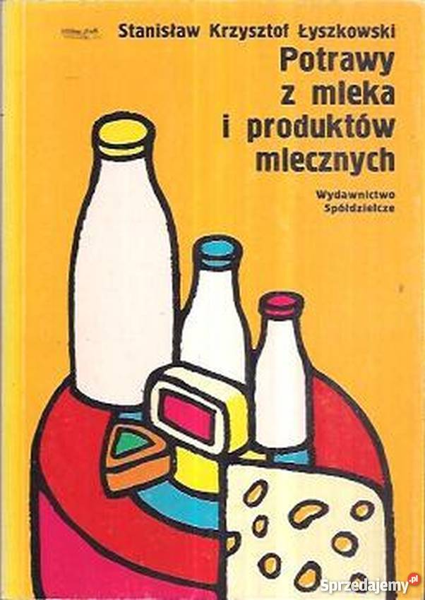 POTRAWY Z MLEKA I PRODUKTÓW MLECZNYCH Gorzów Wielkopolski sprzedam