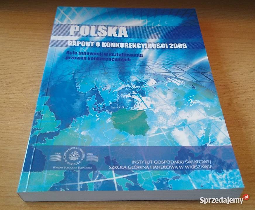 Rola innowacji w kształtowaniu przewag Rok wydania 2006 Gdańsk
