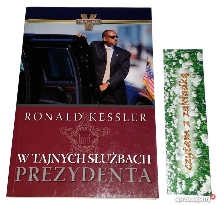 W TAJNYCH SŁUŻBACH PREZYDENTA Kessler Ronald fa zachodniopomorskie Goleniów sprzedam