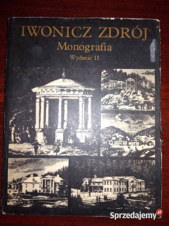 Iwonicz Zdrój monografia wydanie II Pruszków