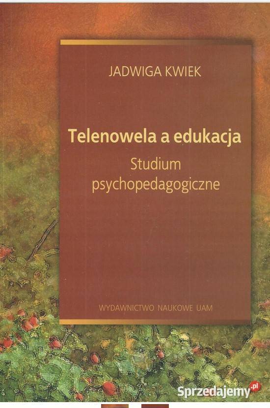 Telenowela a edukacja Studium psychopedagogiczne pedagogika, resocjalizacja Łódź