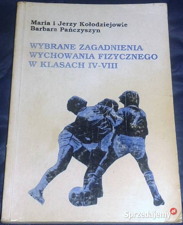 Wybrane zagadnienia wychowania fizycznego w lubelskie Chełm