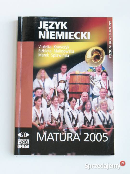 Język niemiecki Matura 2005 Poziom rozszerzony Kraków
