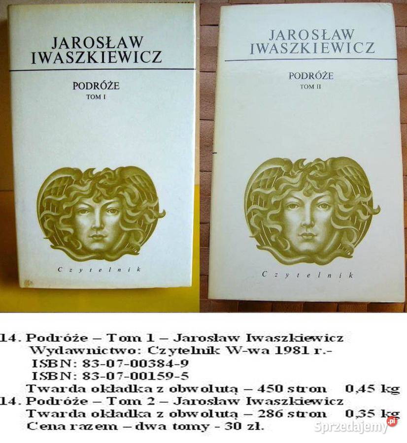 Iwaszkiewicz- Podróże(2 tomy)+Proza poetycka+Utwory ostanie