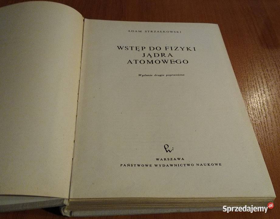 Wstęp do fizyki jądra atomowego Adam Gdańsk sprzedam