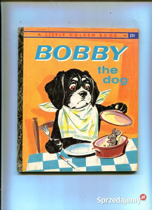 A Little Golden Book Bobby the dog Rok wydania 1961 Szczecin sprzedam