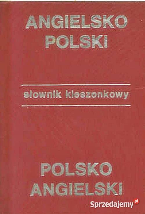 KIESZONKOWY SŁOWNIK Angielsko - Polski / Polsko - Angielski