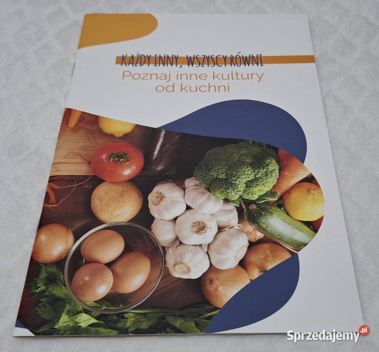 Każdy inny wszyscy równi Poznaj inne kultury kuchnia, potrawy Poradniki, albumy i reportaże śląskie