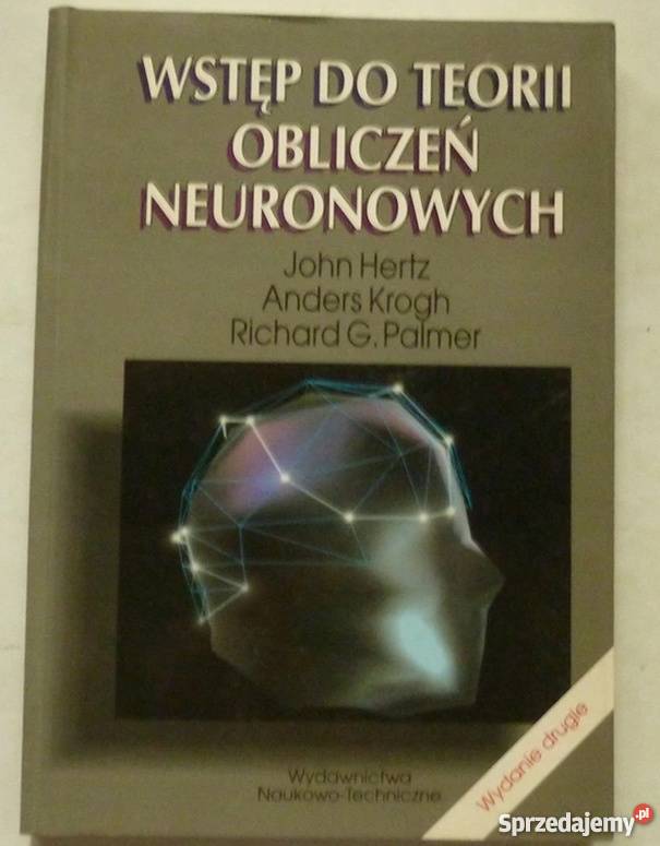 WSTĘP DO TEORII OBLICZEŃ NEURONOWYCH HERTZ informatyka, internet Katowice sprzedam
