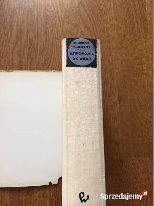 Astronomia XX wieku Otto Struve Velta Zebergs fizyka, astronomia mazowieckie Warszawa