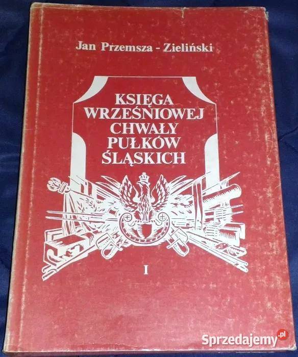 Księga wrześniowej chwały pułków śląskich Tom 1 Chełm