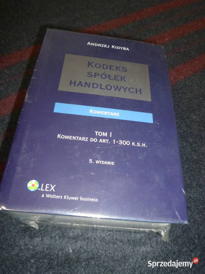KODEKS SPOŁEK HANDLOWYCH Komantarz do VAT prawo i administracja Żyrardów