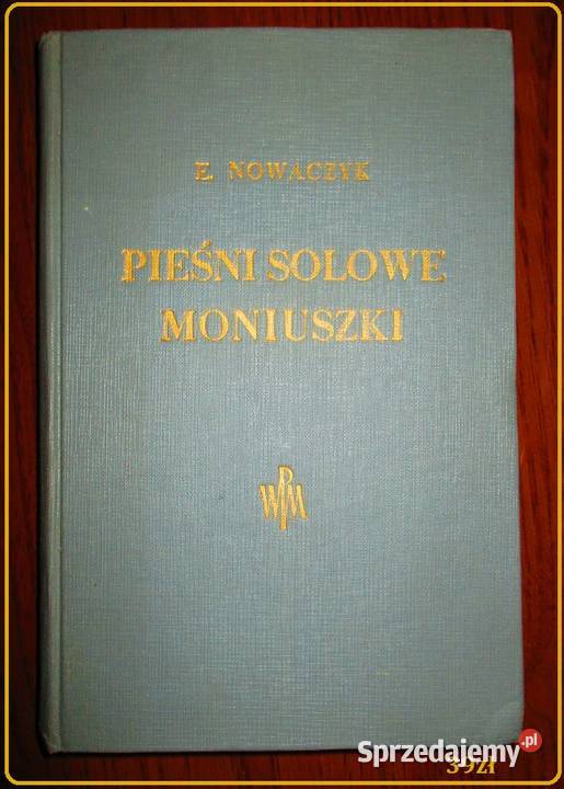 Pieśni solowe Moniuszki pieśni Moniuszko nuty Łódź