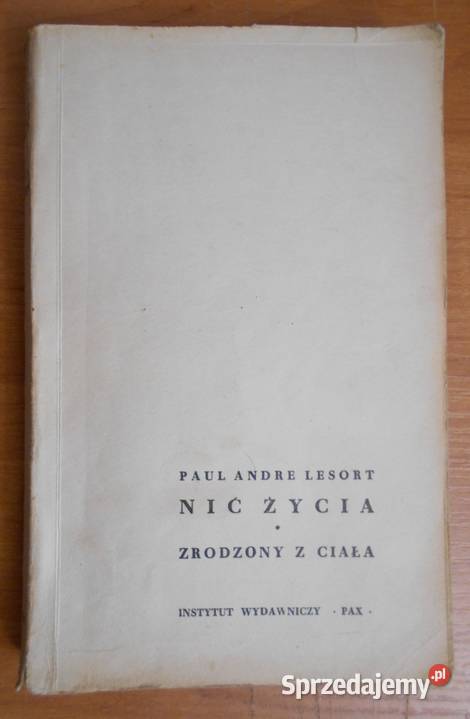 Paul Andre Lesort Nić życia tom I 1957 miękka Parczew