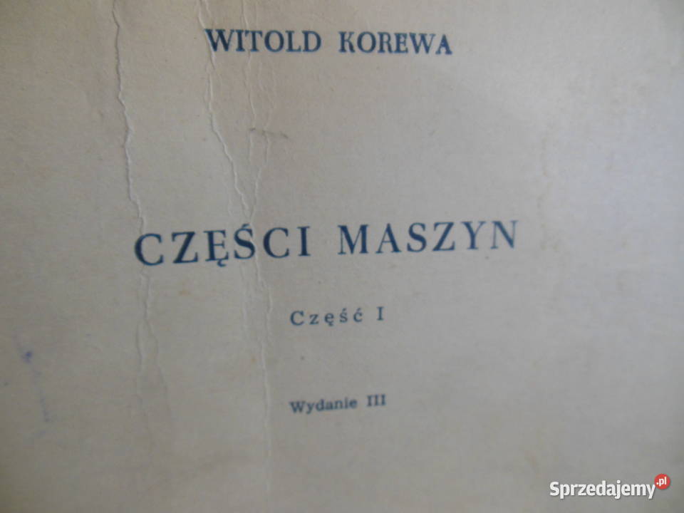 Części maszyn Witold Korewa cz1 1962 Kielce sprzedam