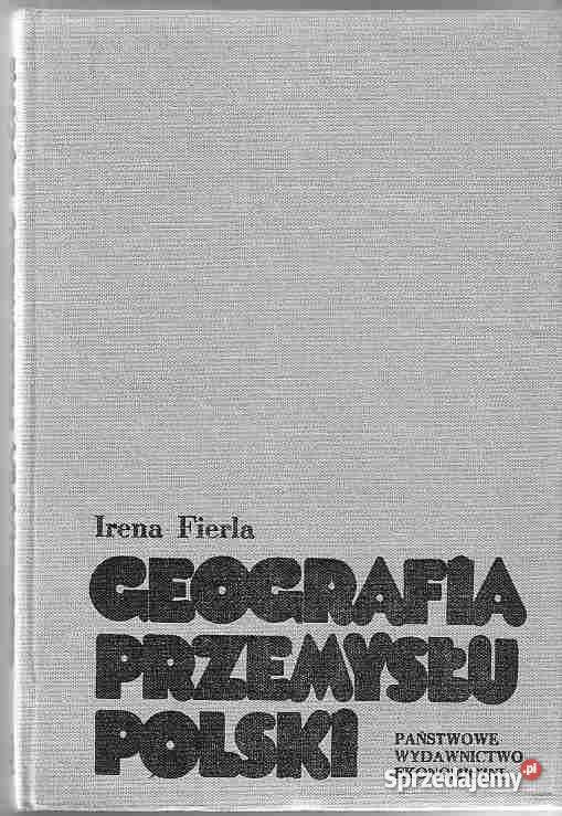 284 GEOGRAFIA PRZEMYSŁU POSKI IRENA FIERLA Czyrna