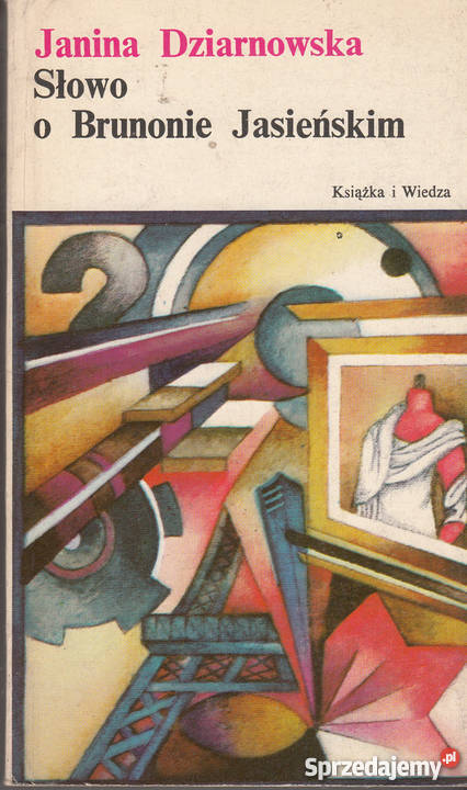 01562 SŁOWO O BRUNONIE JASIEŃSKIM JANINA literatura piękna - proza polska Proza i poezja Czyrna