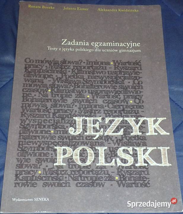 Zadania egzaminacyjne Język polski R Boszke J Chełm