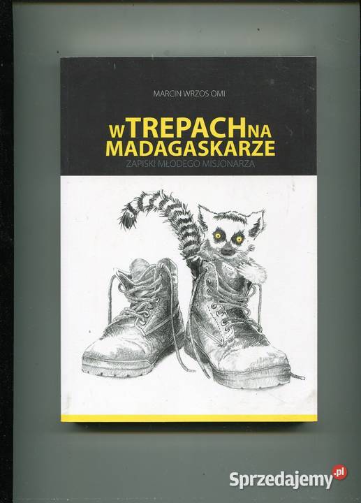 W trepach na Madagaskarze Marcin Wrzos OMI