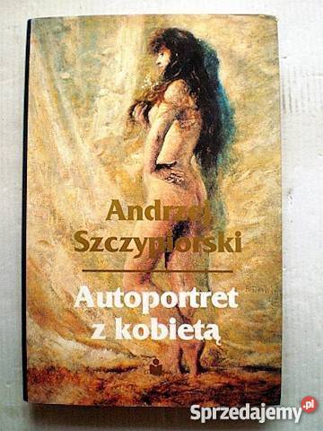 Autoportret z kobietą Andrzej Szczypiorski FA Goleniów