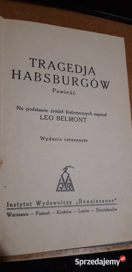 Zaślubiny śmierci Tragedia Habsburgów BELMONT Iwno sprzedam