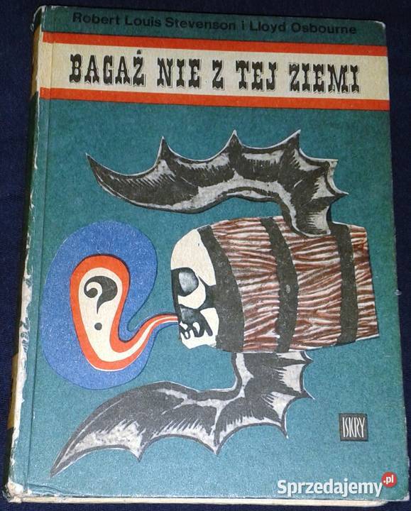 Bagaż nie z tej ziemi Robert Louis Stevenson Rok wydania 1970 Pozostałe lubelskie Chełm
