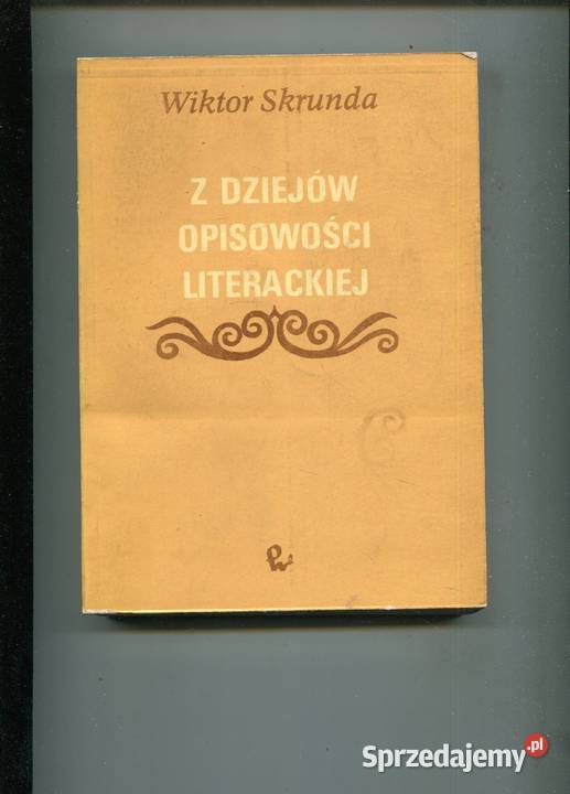 Z dziejów opisowości literackiej Wiktor Skrunda
