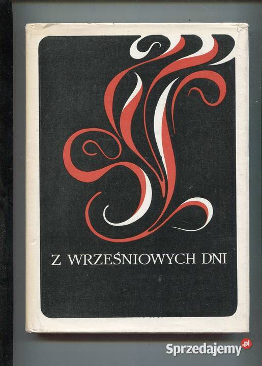 Z wrześniowych dni Antologia opowiadań o wojnie sprzedam