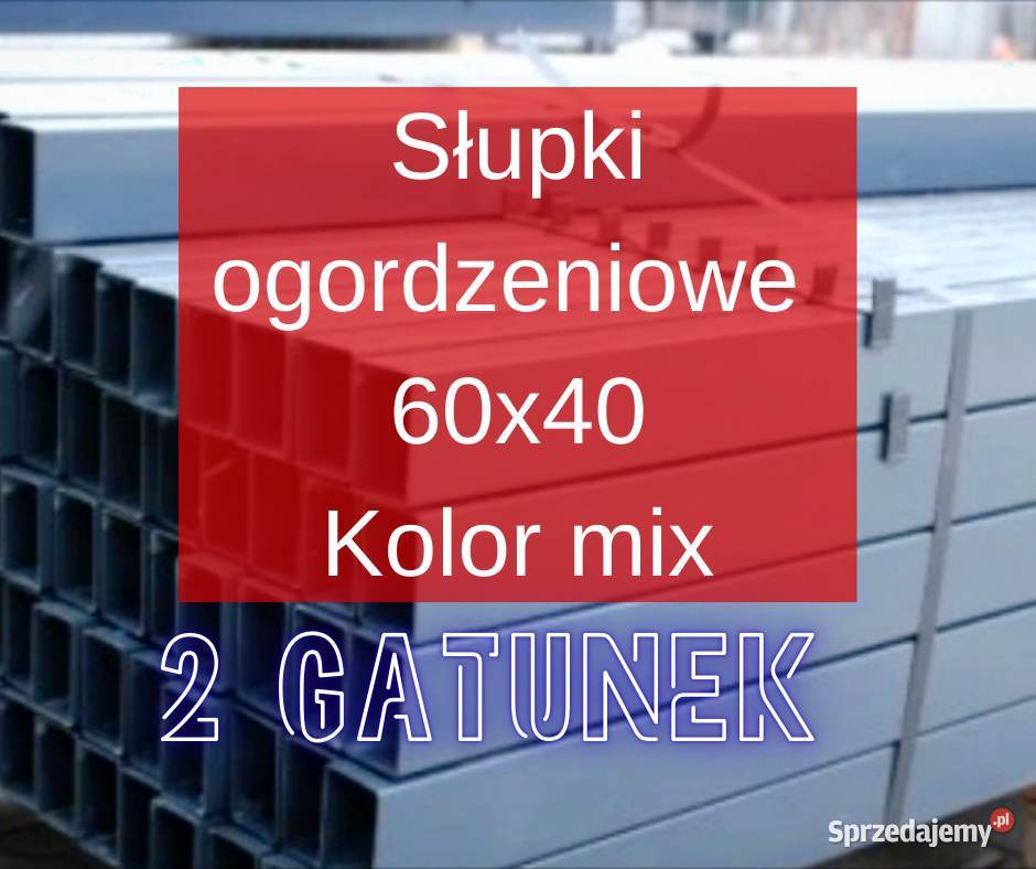 Słupki ogrodzeniowe 60x40 mix kolor Dąbrowa Tarnowska