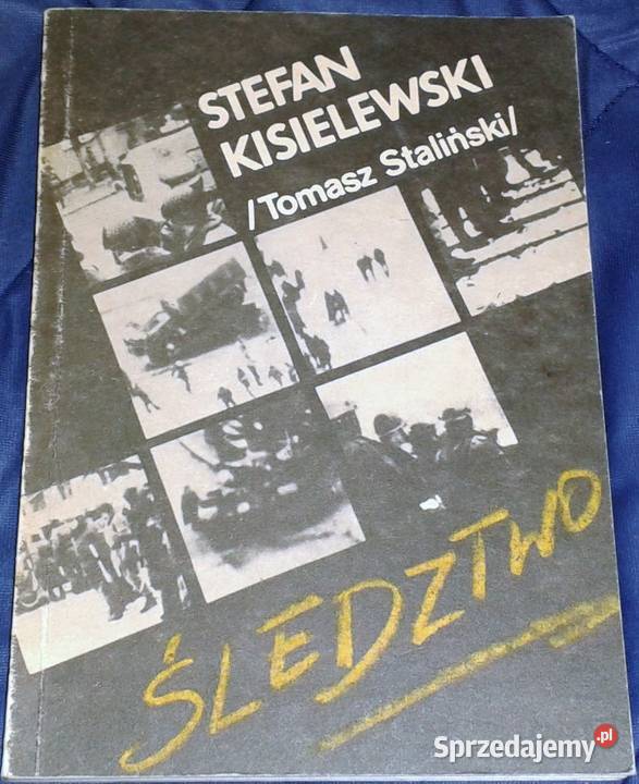 Śledztwo Stefan Kisielewski Tomasz Staliński Pozostałe Chełm