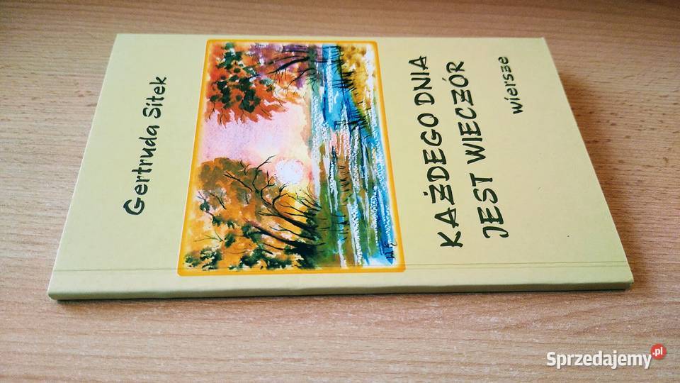 Każdego dnia jest wieczór wiersze Gertruda Sitek Gdańsk sprzedam