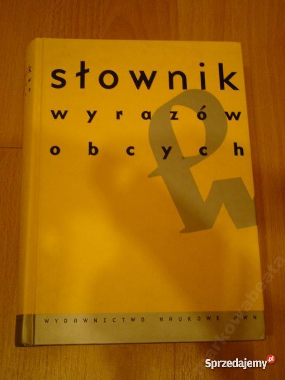 MEGA PAKA TRZY SŁOWNIKI SŁOWNIK WYRAZÓW OBCYCH B Podręczniki śląskie