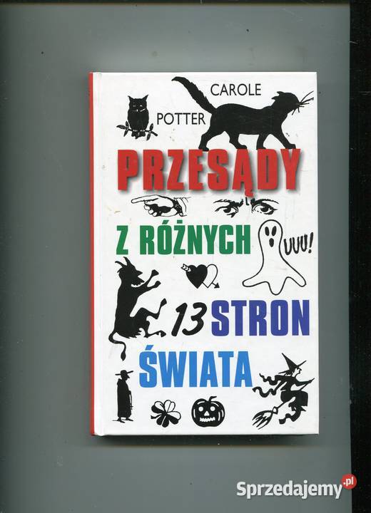 Przesądy z różnych stron świata Carole Potter Szczecin