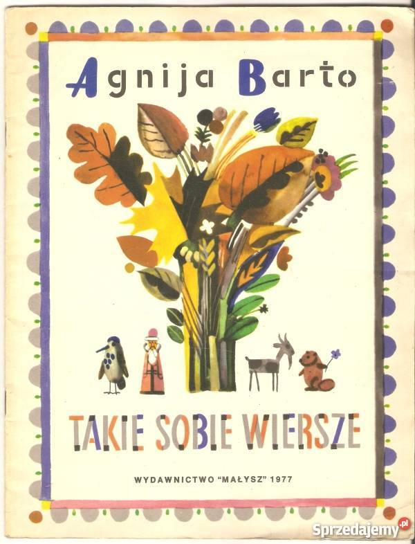 TAKIE SOBIE WIERSZE BARTO AGNIJA sprzedam