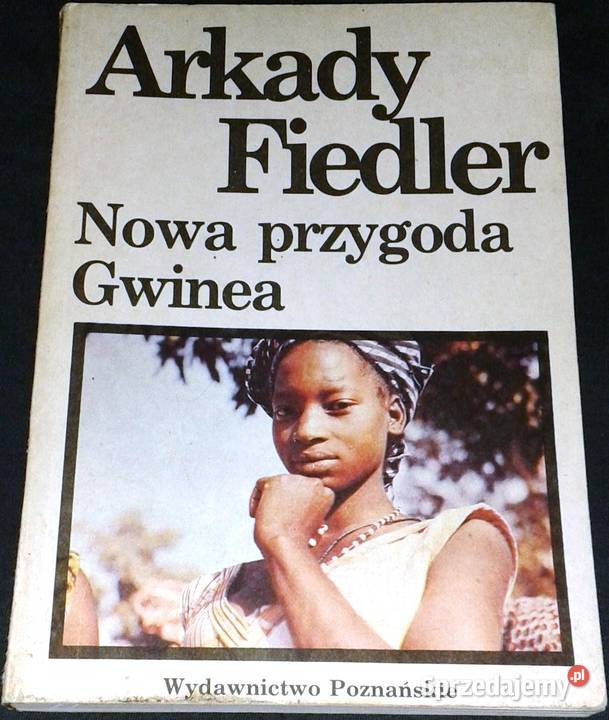 Nowa przygoda Gwinea Arkady Fiedler Kultura i Rozrywka lubelskie Chełm