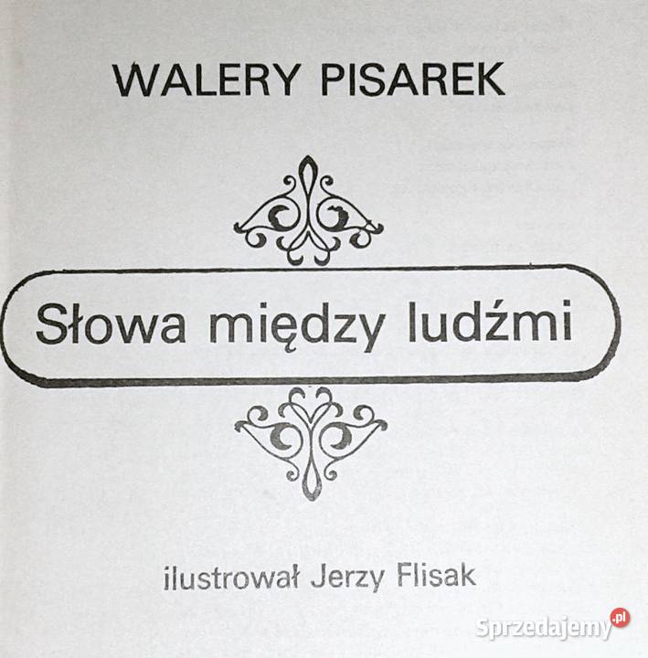 Słowa między ludźmi Walery Pisarek Chełm