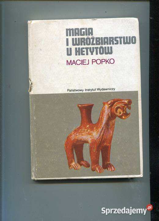 Magia i wróżbiarstwo u Hetytów Popko