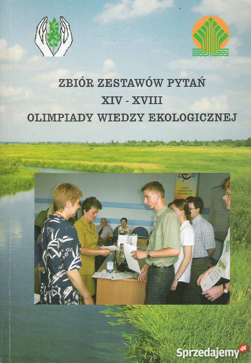 Zbiór zestawów pytań XIV XVIII Olimpiady Wiedzy Puławy