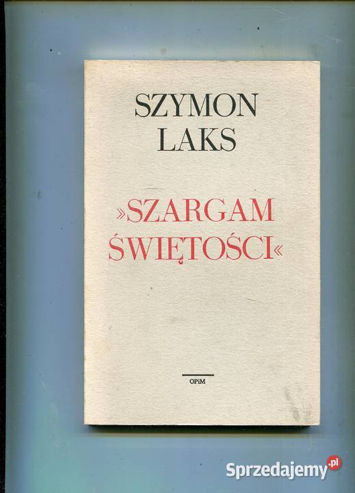 Szargam świętości Szymon Laks Szczecin