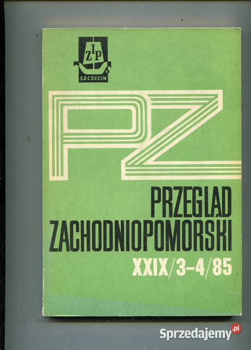 Przegląd Zachodniopomorski XXIX 3485 Szczecin