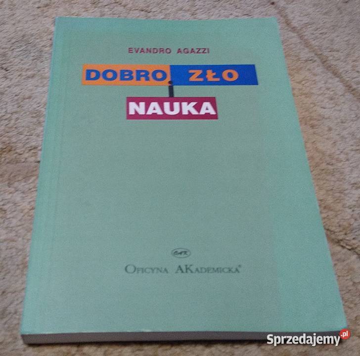 Dobro zło i nauka etyczny wymiar Evandro Agazzi pomorskie Gdańsk