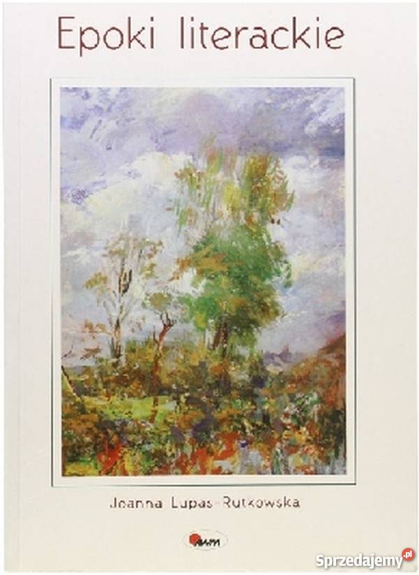 EPOKI LITERACKIE RUTKOWSKALUPAS JOANNA Białystok