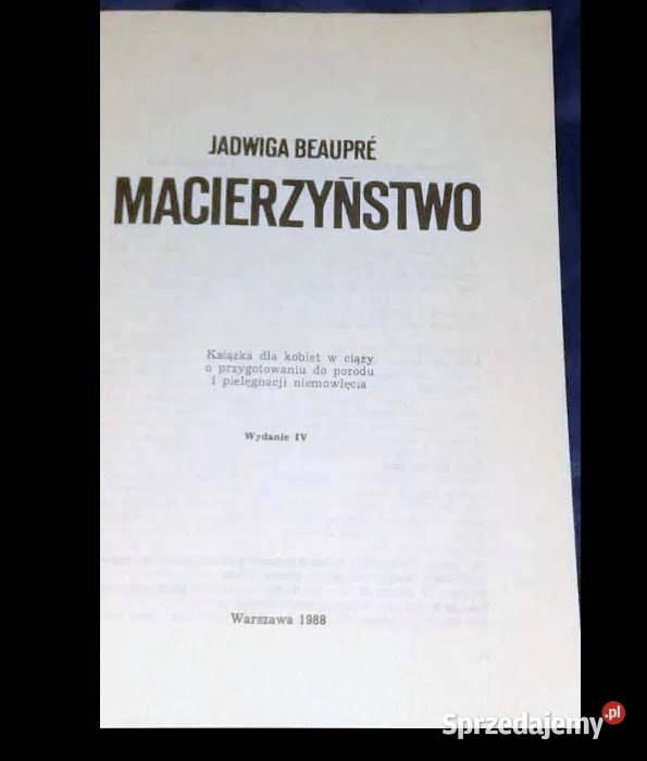 Macierzyństwo Jadwiga Beaupre Rok wydania 1988 Chełm