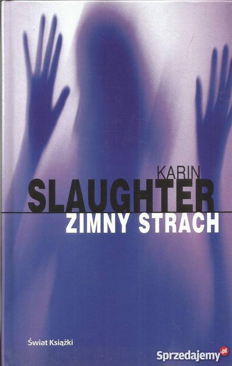 Zimny strach K Slaughter SM thrillery, sensacyjne zachodniopomorskie Goleniów