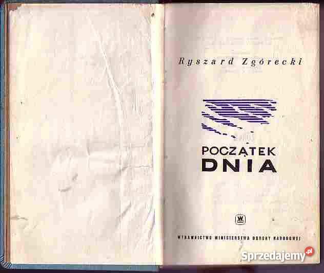 5951 POCZĄTEK DNIA RYSZARD ZGÓRECKI Proza i poezja Czyrna